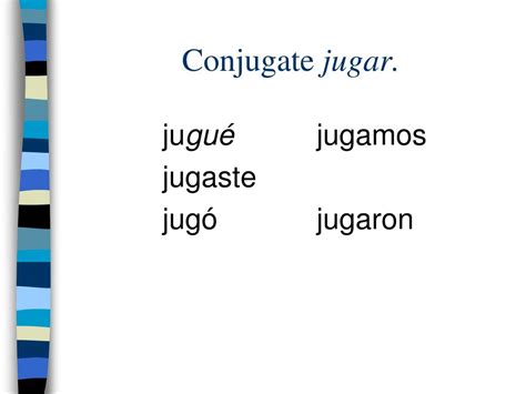 preterite of jugar